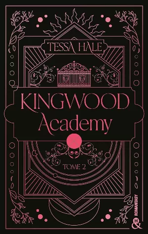 Kingwood Academy, Tome 2